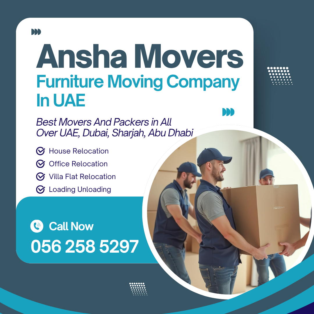 Ansha Furniture Movers Dubai
